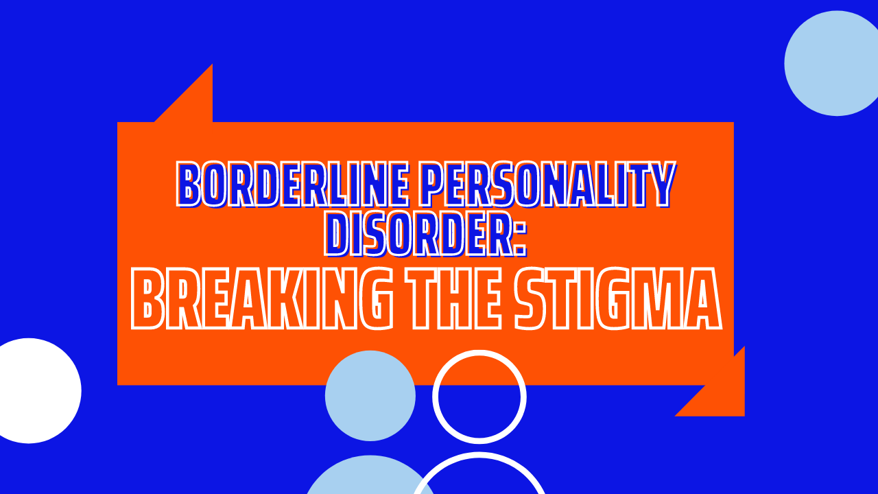 Stigma of Borderline Personality Disorder