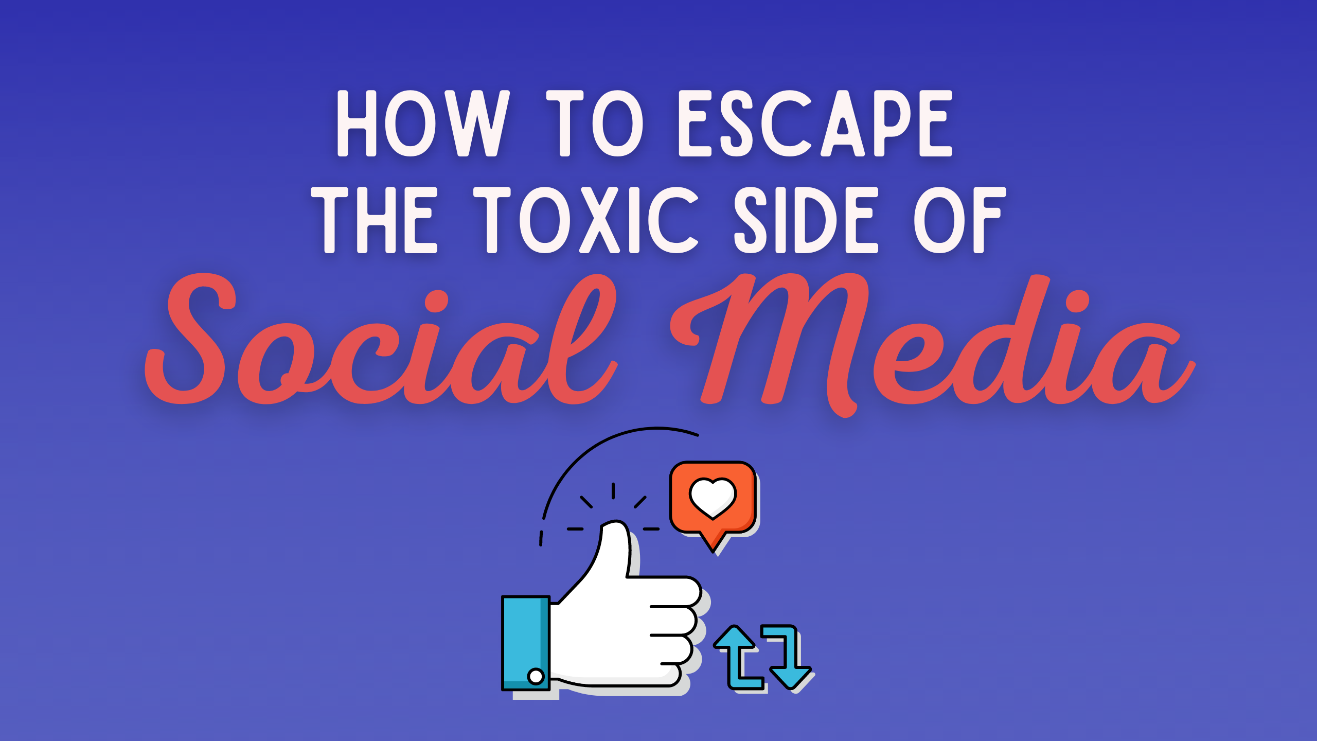 Toxic social media