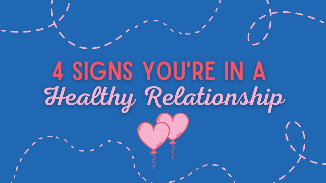 4-signs-you-re-in-a-healthy-relationship-just-girl-project